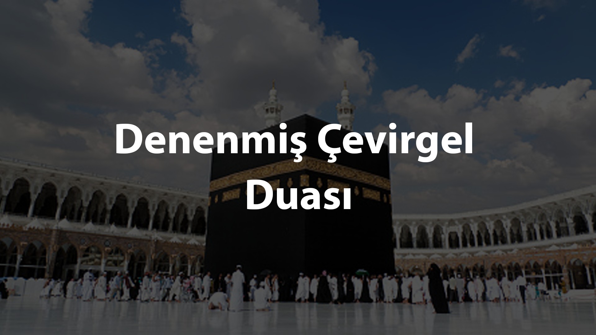 Denenmiş Çevirgel Duası