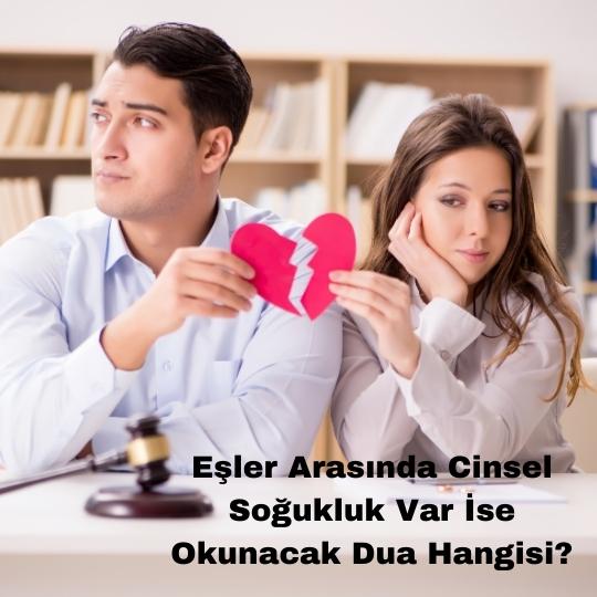 Eşler Arasında Cinsel Soğukluk Var İse Okunacak Dua Hangisi